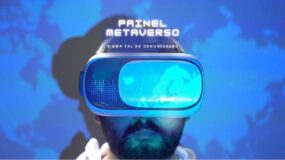 Painel Metaverso e uma tal de Comunicação