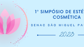 1° Simpósio de Estética e Cosmética – Tarde