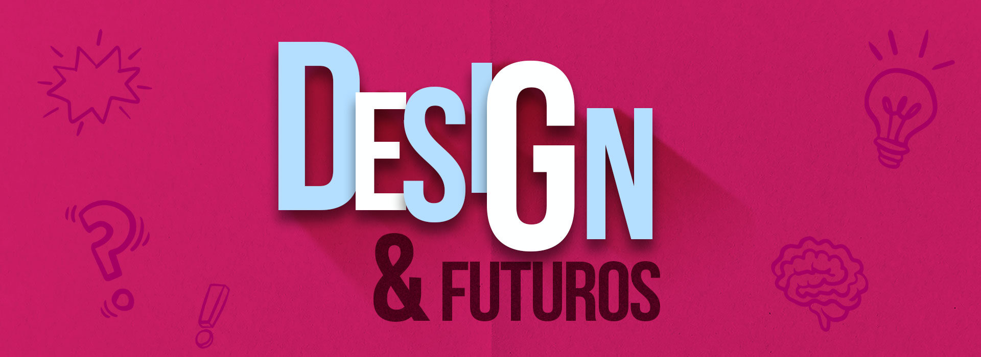 Design & Futuros