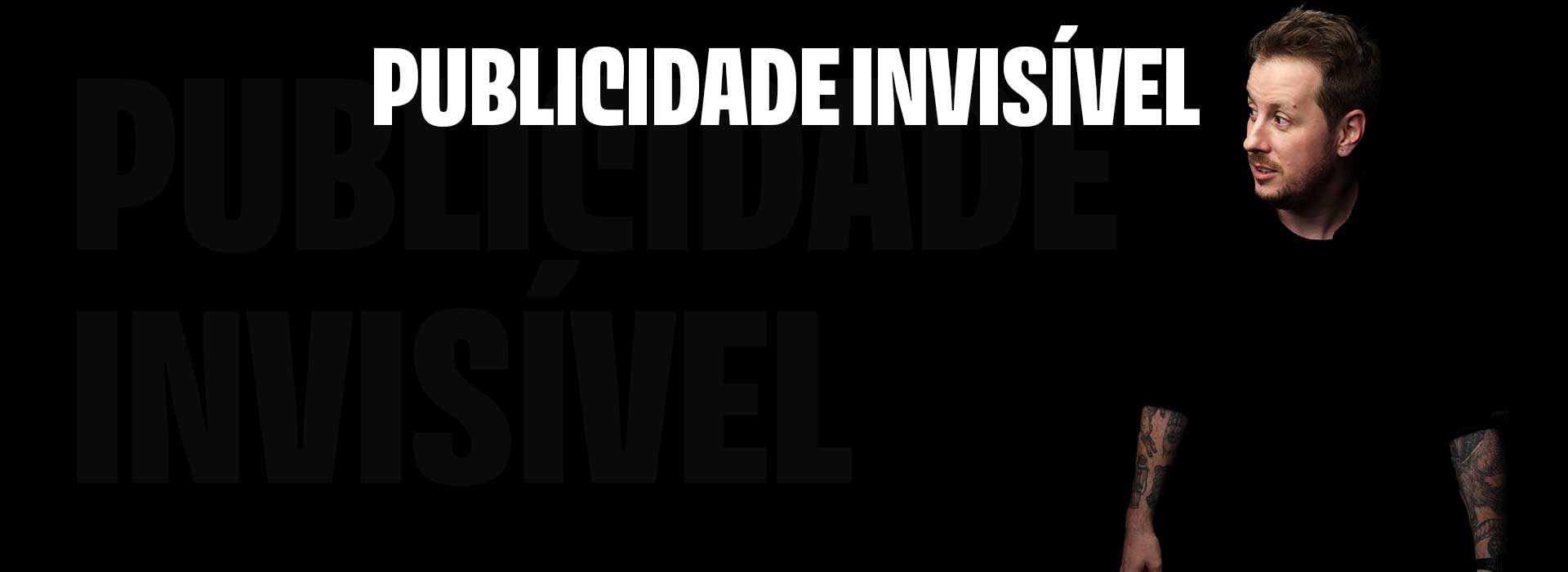 Publicidade Invívsivel